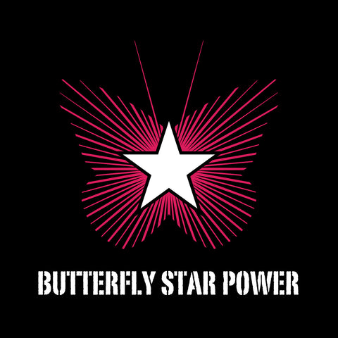 Butterfly Starpower - You're Not Supposed To Do That